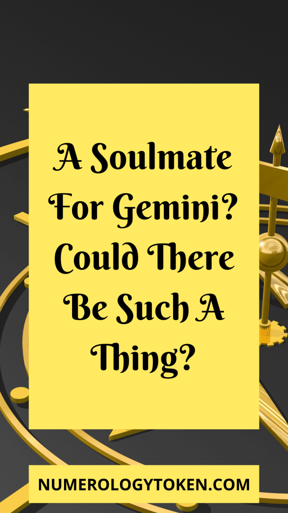 A Soulmate For Gemini Could There Be Such A Thing