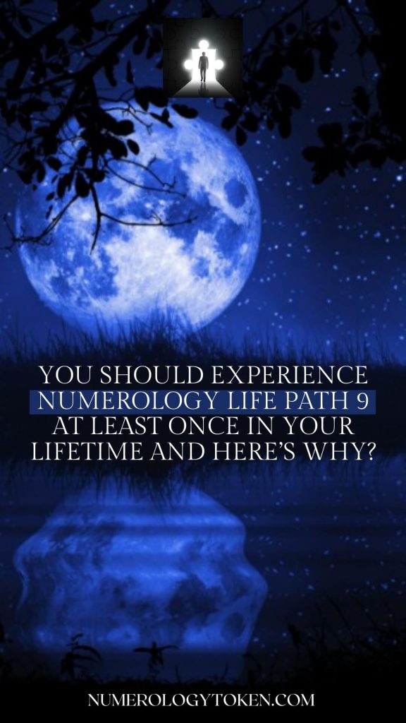 You Should Experience Numerology Life Path 9 At Least Once In Your   You Should Experience Numerology Life Path 9 At Least Once In Your Lifetime And Heres Why 576x1024 