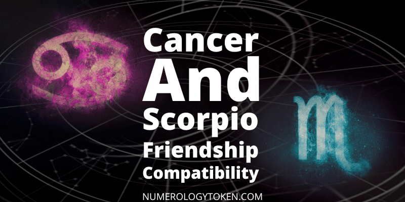 Cancer And Scorpio Friendship Compatibility