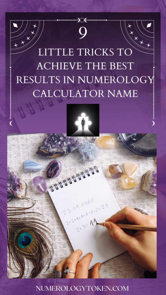 9 Little Tricks To Achieve The Best Results In Numerology Calculator Name