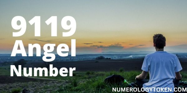 10 Things You Need To Know About 9119 Angel Number Today